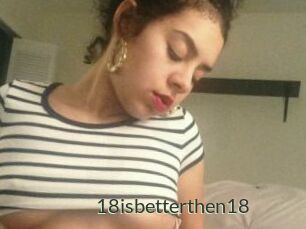 18isbetterthen18