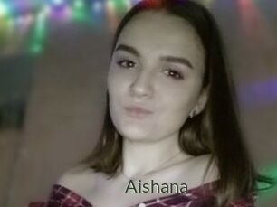 Aishana