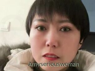 Amyseriouswoman