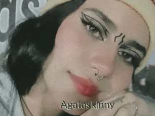 Agataskinny