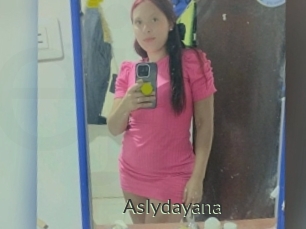 Aslydayana