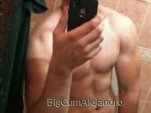 BigCumAlejandro