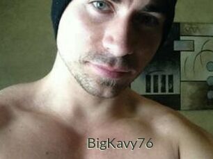 BigKavy76