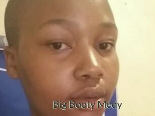Big_Booty_Medy