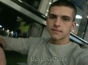 BoyLoveDenis