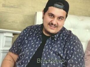 BradReyez
