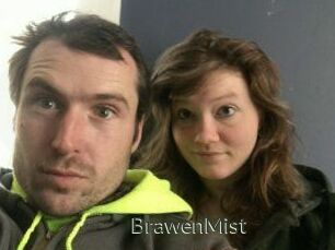 BrawenMist