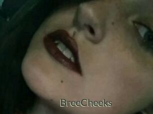 BreeCheeks