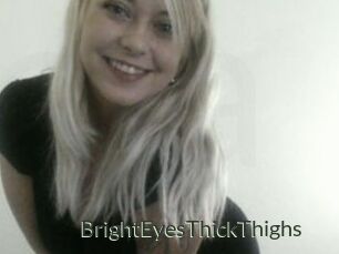 BrightEyesThickThighs