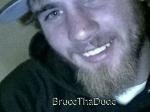 BruceThaDude