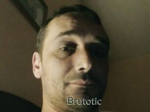 Brutotic