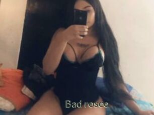 Bad_rosee