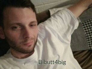 Bibutt4big