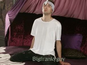 Bigfrankyguy