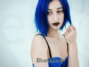 Blueskinny