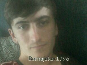 Bornajoker1996