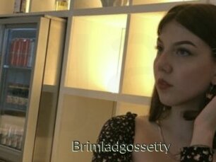 Brimladgossetty