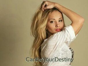 CanBeYourDestiny