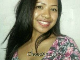 ChocoXmetisse