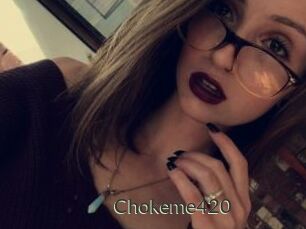 Chokeme420