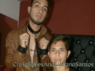 ChrisReyesAndLucianoSantos
