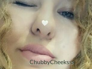 ChubbyCheeksss