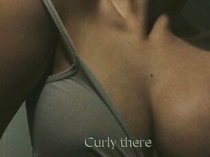 Curly_there