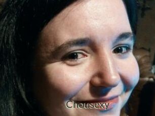 Chousexy