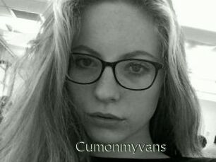 Cumonmyvans