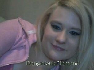 DangerousDiamond