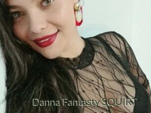 Danna_Fantasty_SQUIRT