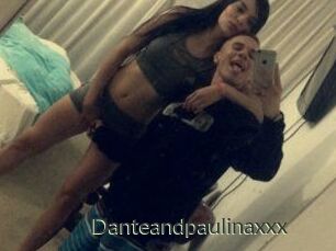 Danteandpaulinaxxx
