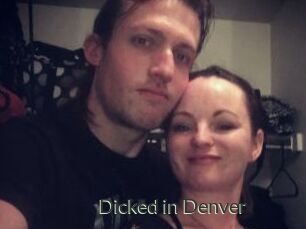 Dicked_in_Denver