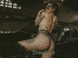 DreadHot