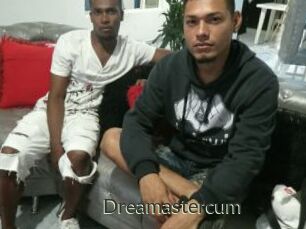 Dreamastercum