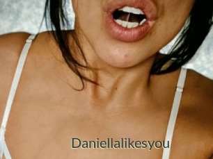 Daniellalikesyou