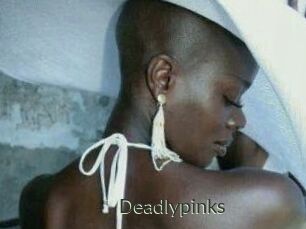 Deadlypinks