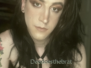 Deedoesthebrat