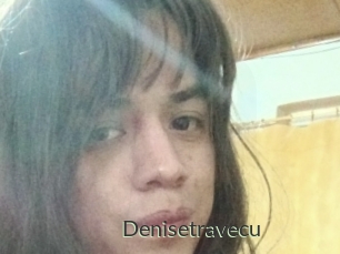Denisetravecu