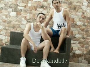 Derickandbilly