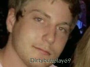 Dirtybuttplay69