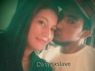 Dirtysxslave