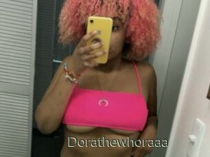 Dorathewhoraaa