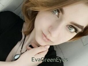 EvaGreenEyes