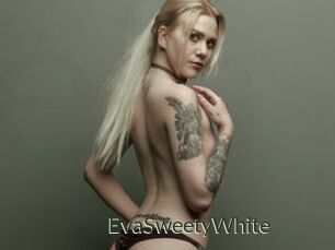 EvaSweetyWhite
