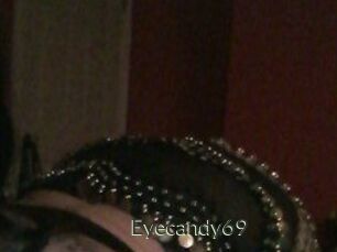 Eyecandy69