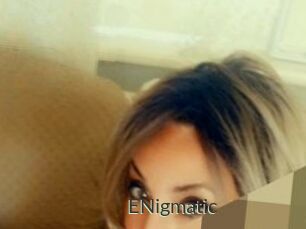 ENigmatic