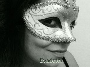 Evadetoi