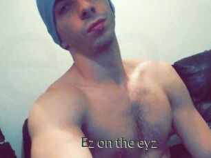 Ez_on_the_eyz