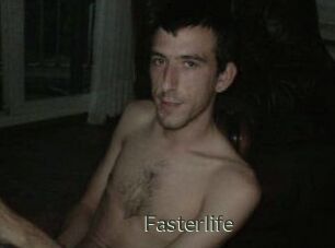 Fasterlife